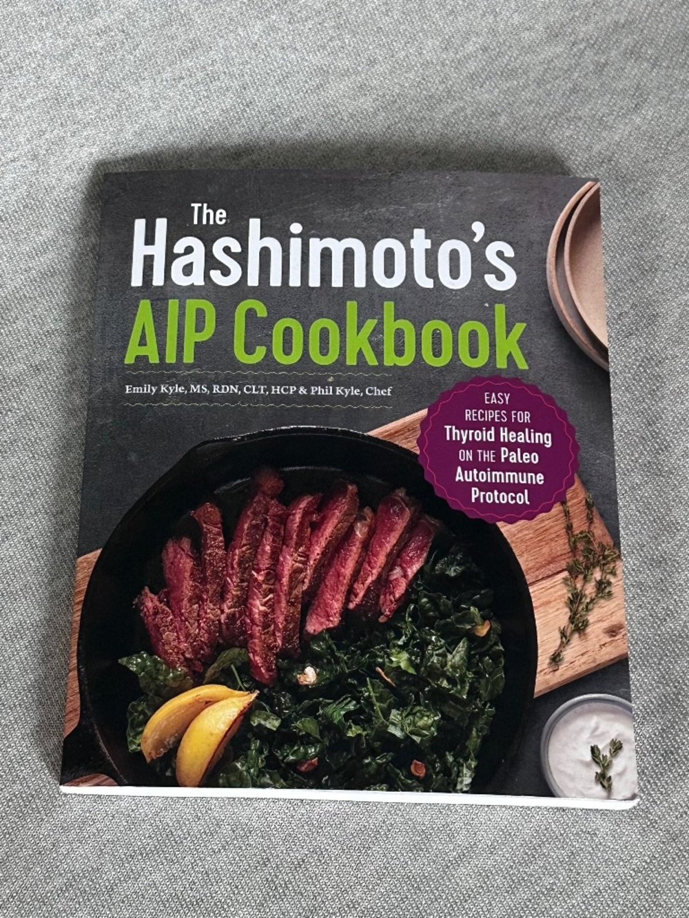 The Hashimoto's AIP Cookbook: BRAND NEW